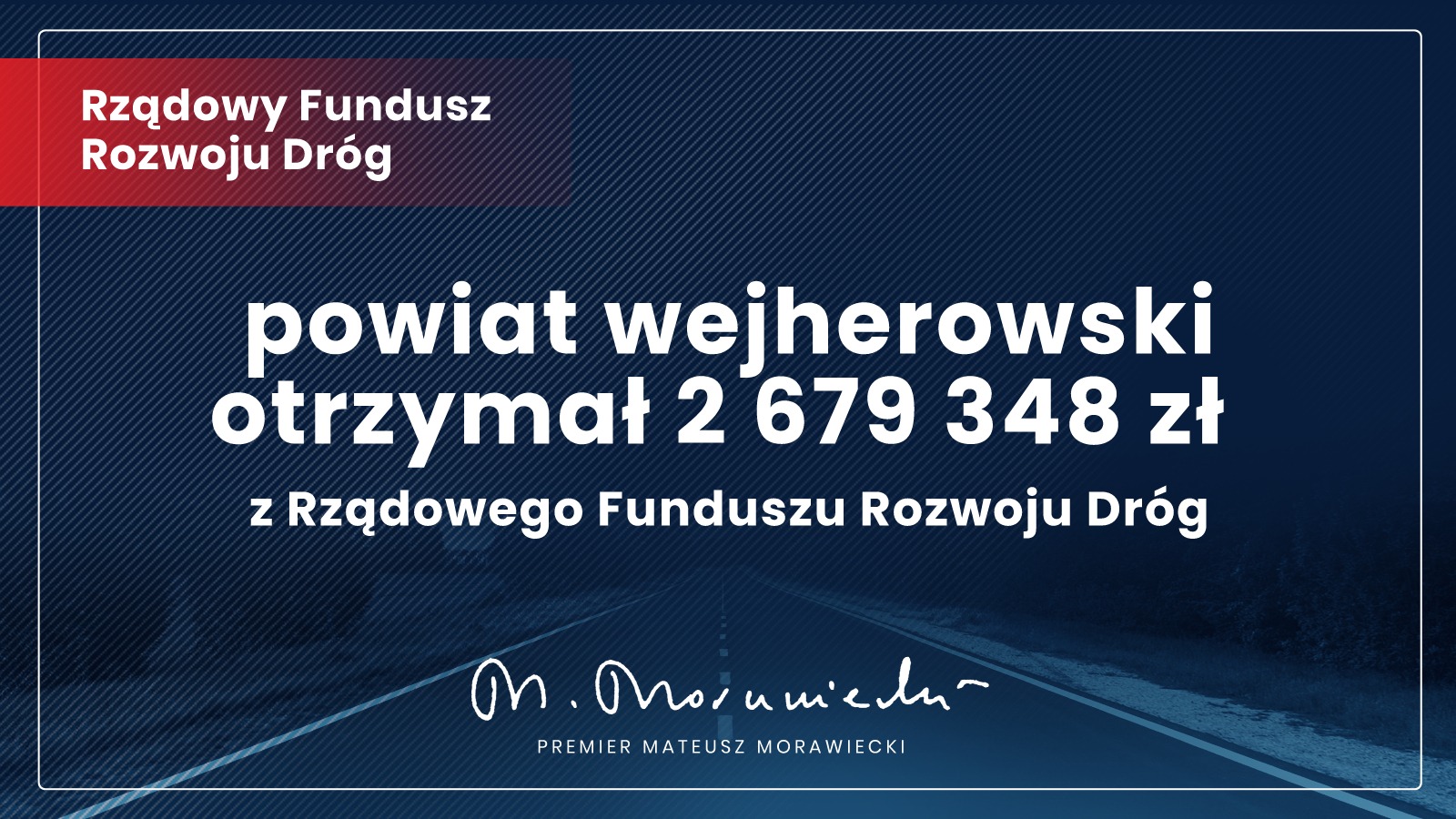 Ponad 3 mln zł dla regionu wejherowskiego na modernizację dróg z Rządowego Funduszu Rozwoju Dróg!
