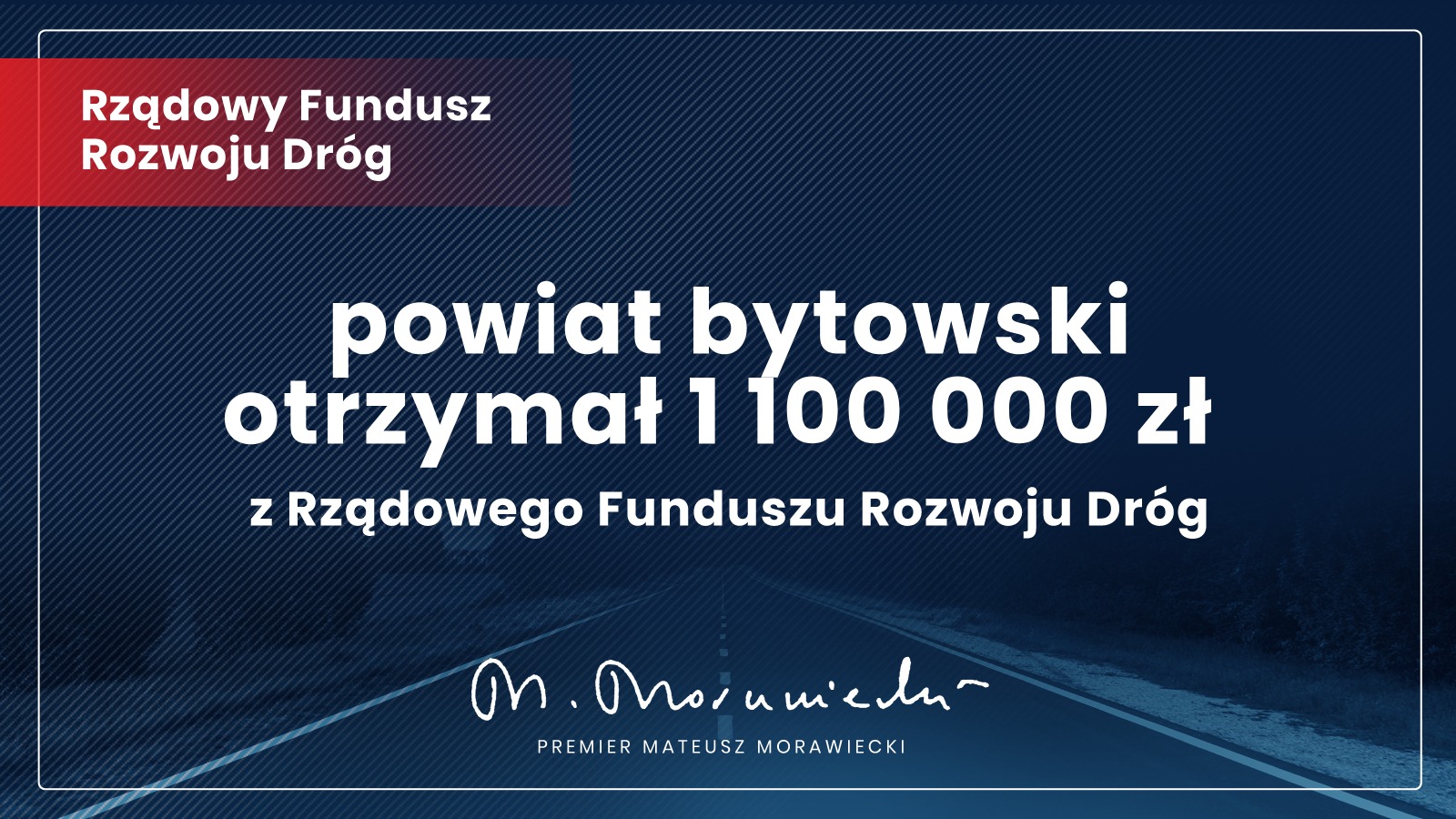 Ponad 2 mln zł dla regionu bytowskiego na modernizację dróg z Rządowego Funduszu Rozwoju Dróg!
