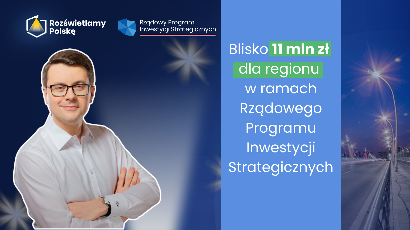Oświetlamy Polskę: blisko 11 mln zł dla regionu w ramach Rządowego Programu Inwestycji Strategicznych
