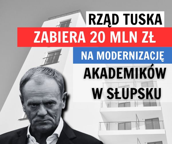 Rząd Tuska zabiera 20 mln zł na modernizację akademików w Słupsku